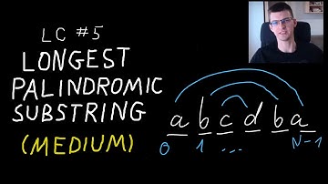 Leetcode problem Longest Palindromic Substring (two solutions)