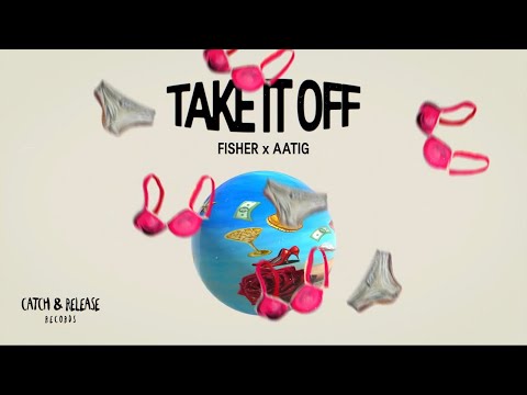 FISHER x AATIG — Take It Off [Official Visualizer]