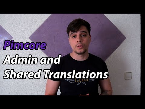 Pimcore Admin and Shared Translations