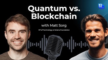 Will quantum break crypto? Matt Sorg, VP of Technology at Solana Foundation
