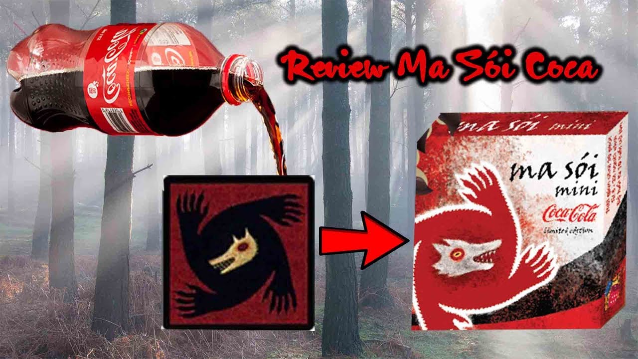 Review Ma Sói Coca-Chuyện gì sẽ xảy ra khi sói uống coca ???