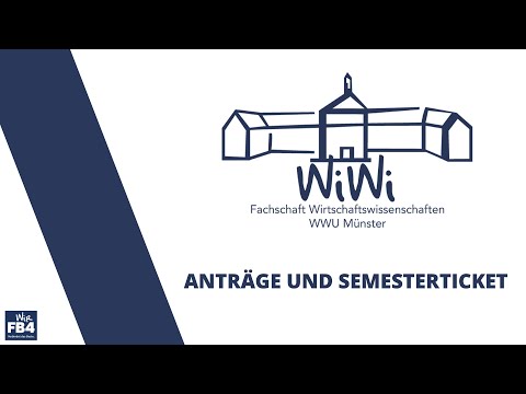 Die Fachschaft erklärt: Anträge und Semesterticket I Fachschaft WiWi WWU