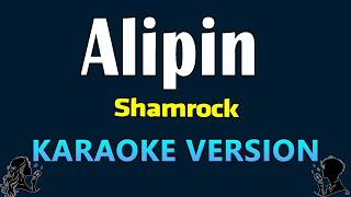 ALIPIN - Shamrock | KARAOKE VERSION