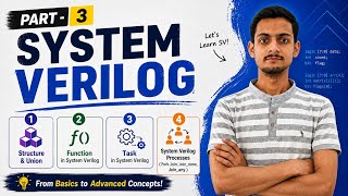 System Verilog Functions, Tasks, Struct &amp; Union | Fork Join Explained | SV Tutorial Part 3 