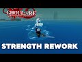 [Ghoul://re] Strength rework showcase