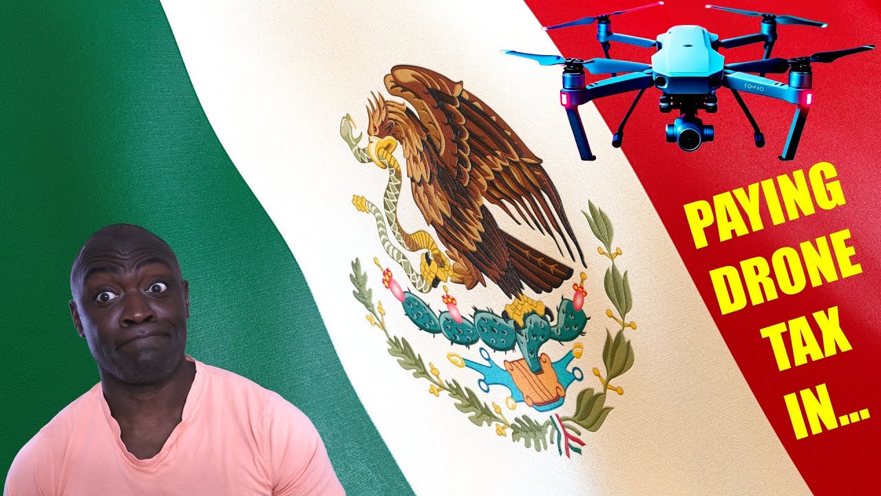 Surprising Drone Tax in Cancun Mexico-  A Rude Awakening for Tourists