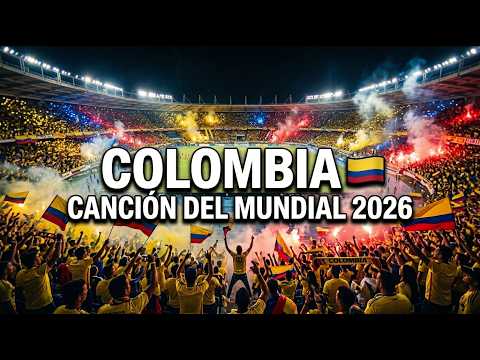 COLOMBIA ESTÁ LISTO | LA CANCIÓN DEL MUNDIAL 2026 QUE TODOS CANTAN