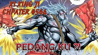 XI XING JI SEASON 6  CHAPTER 564 | JOURNEY TO THE WEST SUB INDO 'LUO HOU DENGAN SETENGAH PEDANGNYA'
