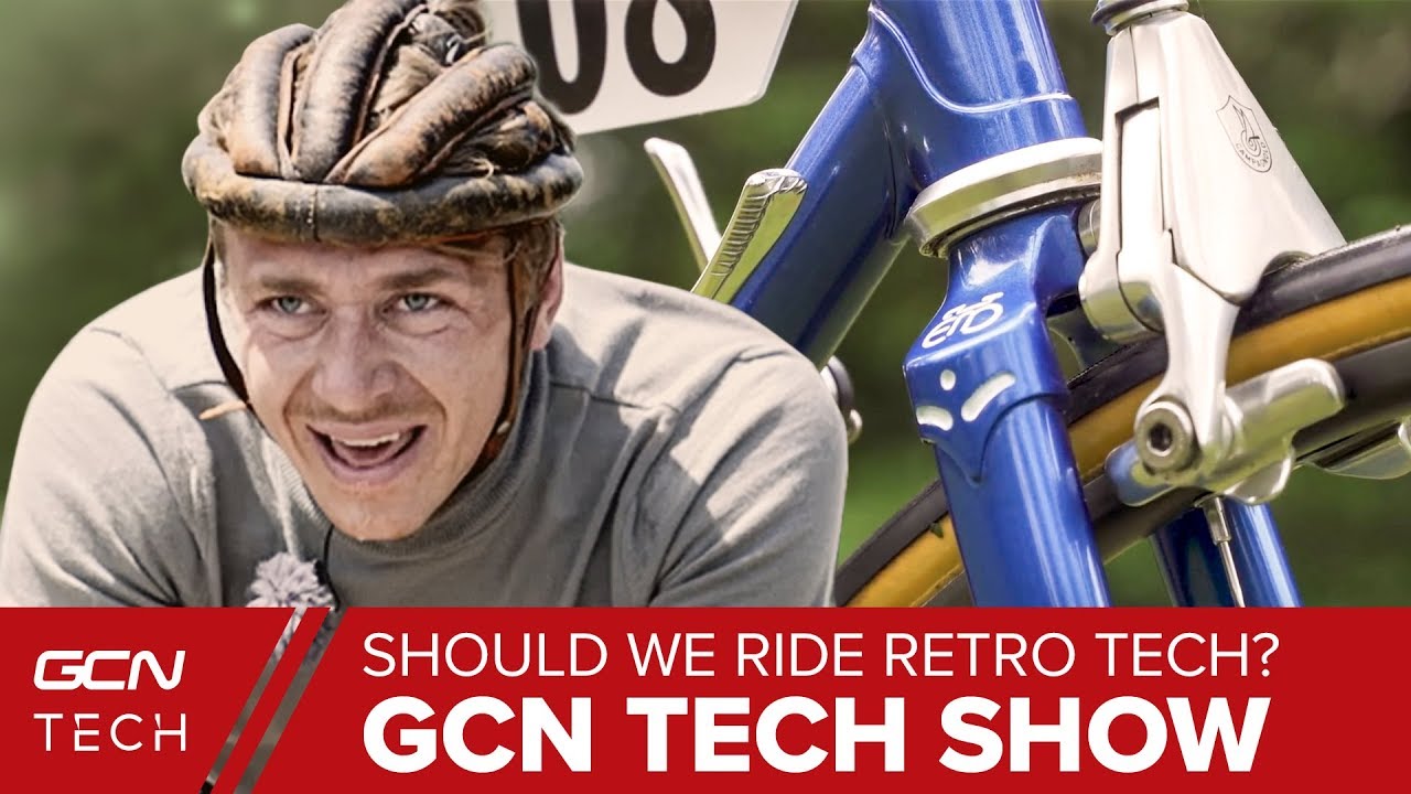 Riding Retro Bike Tech  | GCN Tech Show Ep. 93