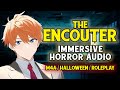 The Encounter - An Immersive Horror Audio「M4A/Roleplay/Audio Drama」