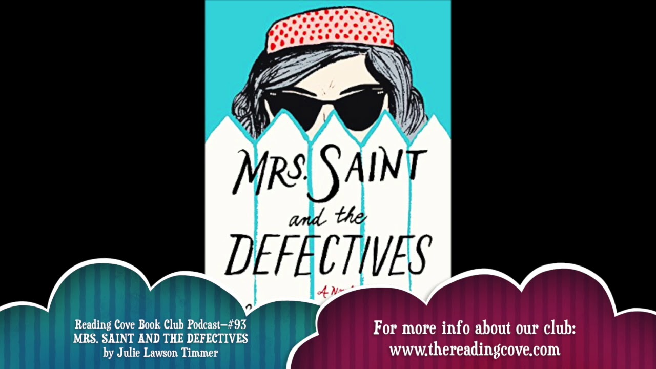 Book Review - MRS. SAINT AND THE DEFECTIVES by Julie Lawson Timmer 🍷 📚 (Discussion)