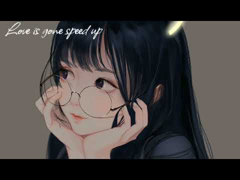Love is gone speed up
