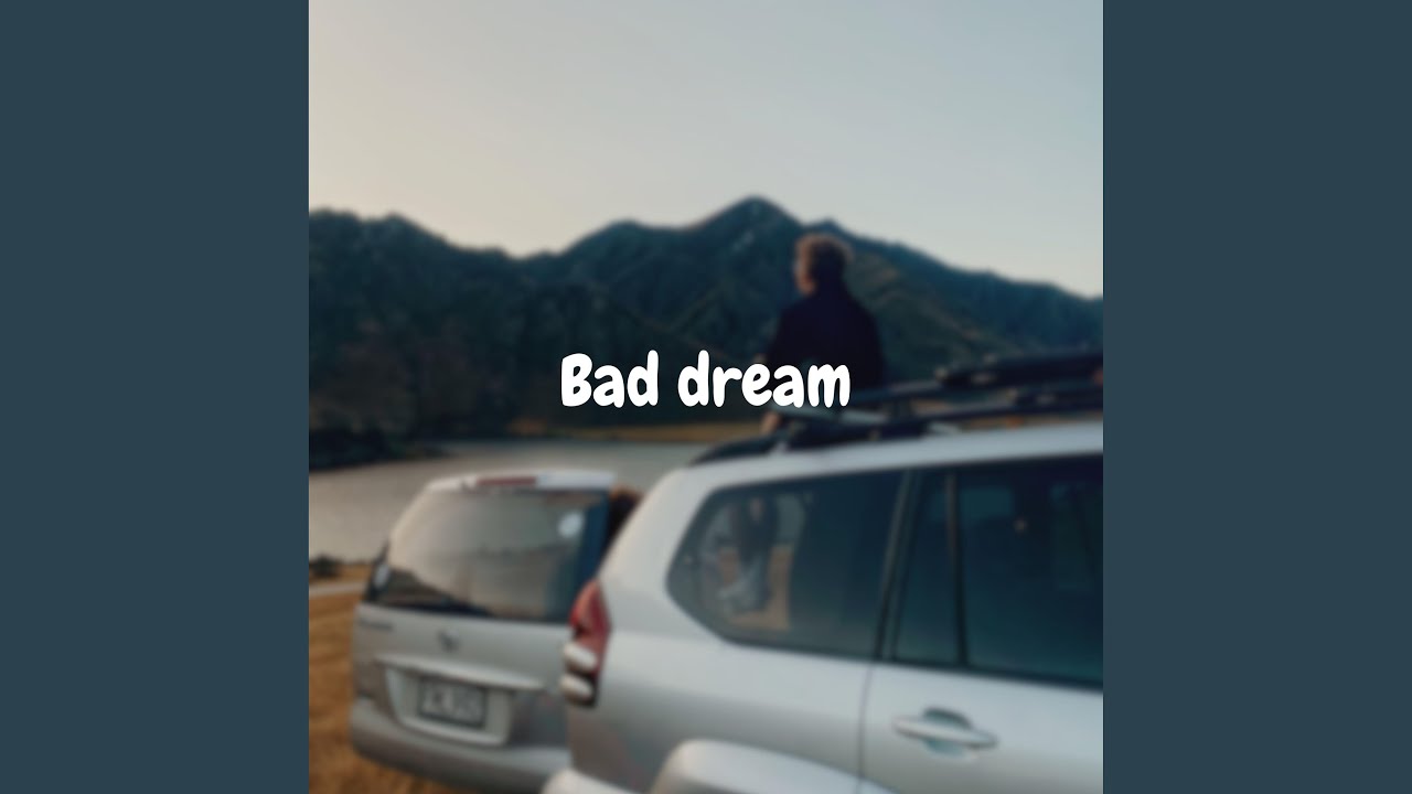Bad dream