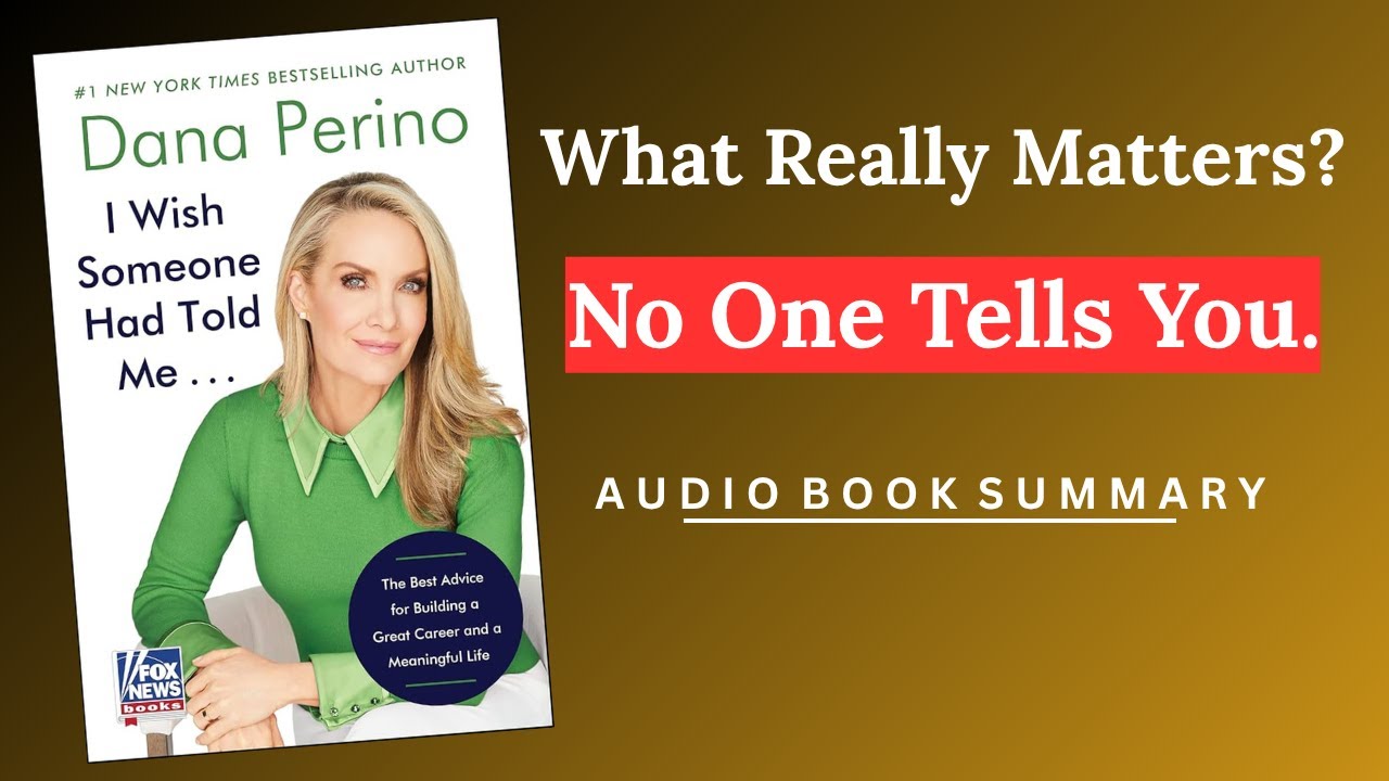I Wish Someone Had Told me By Dana Perino | Full Audio Book Summary ...
