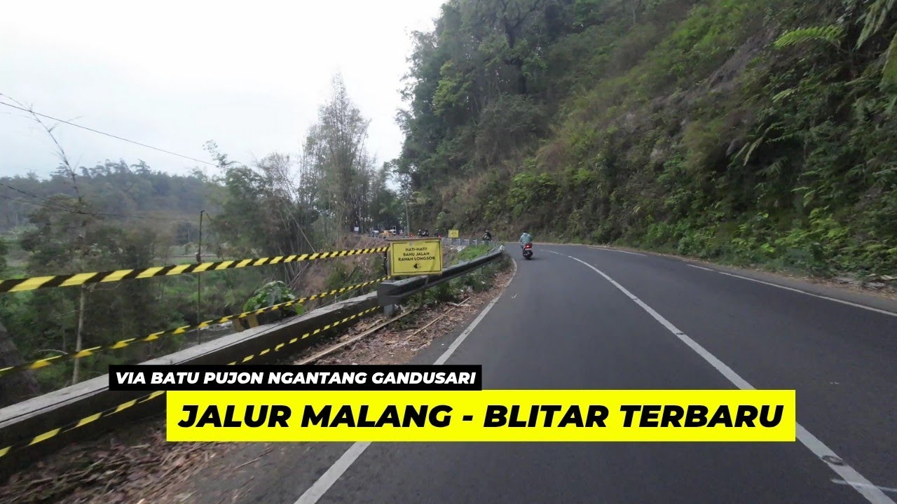 Jalur MALANG - BLITAR via Batu Pujon Ngantang Gandusari Terbaru Part 2