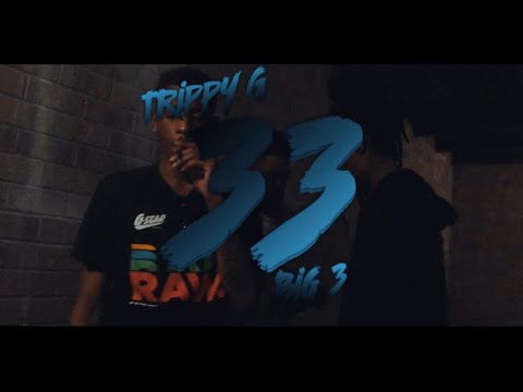 Trippy G Rapper Trippy G “33” Ft. Big3 (Official Music Video) Dir. @shotzbystxckz - YouTube