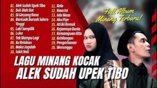 ALEK SUDAH UPEK TIBO ~ CABIAK ~ LAGU KOCAK MINANG | DEK ULAH SLOT | LAGU POP MINANG TERPOPULER 2024