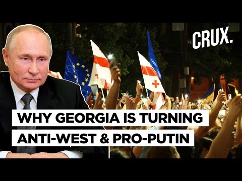 From NATO, EU Aspirant To Pro-Russia Nation l Who Is Driving Georgia Closer To Vladimir Putin?