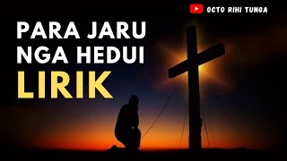 Lagu Rohani - Para Jaru Nga Hedui - (Lirik)