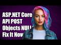 Asp.net Core 2 API POST Objects are NULL?
