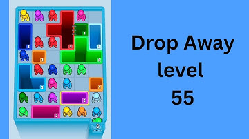 Drop Away level 55 Walkthrough Solution 