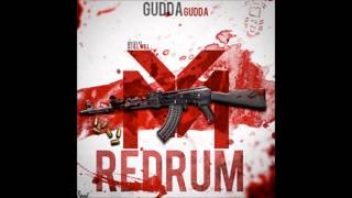 Gudda Gudda- Redrum What You Talkin' 'Bout?