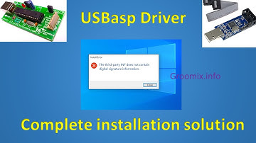 Solution for "The third party INF does not contain digital signature information" and USBasp driver