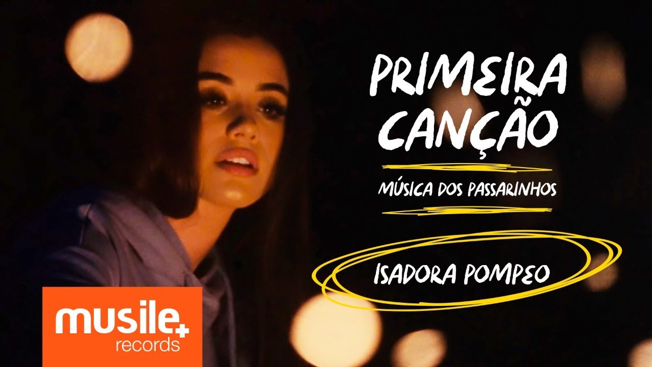 “Primeira Canção / Música dos Passarinhos” – Isadora Pompeo
