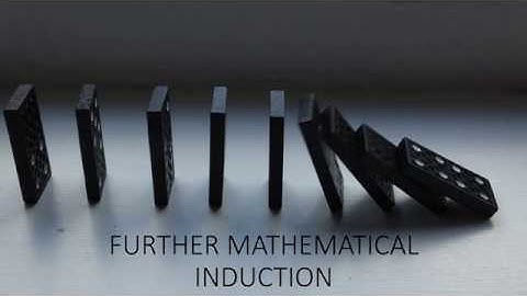 Mathematical Induction (Ext 2 Maths)