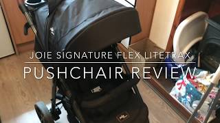 Joie Signature Flex Litetrax Pushchair Review