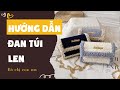 Hướng dẫn làm túi tự đan len Lông Xù cực kỳ chi tiết Hot Tiktok | Baggu DIY