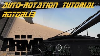 ARMA 3 - Auto-Rotation Tutorial