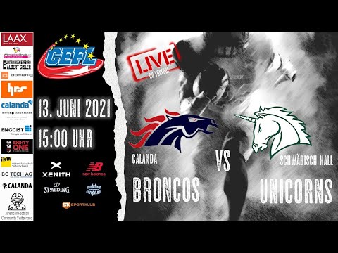 CEFL 2021 Semi-Finals | Calanda BRONCOS vs Schwäbisch Hall UNICORNS