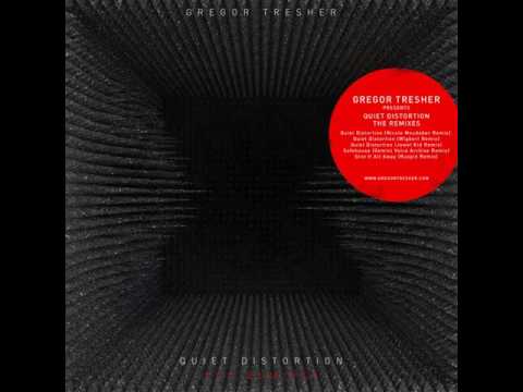 Gregor Tresher - Quiet Distortion (Wigbert Remix)