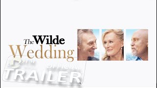 The Wilde Wedding (2017) Official Trailer 1080p