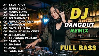 DJ DANGDUT REMIX LAWAS FULL BASS RANA DUKA