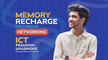 MEMORY RECHARGE DISCUSSION | NETWORKING | AL ICT | Pramodh Jayasinghe