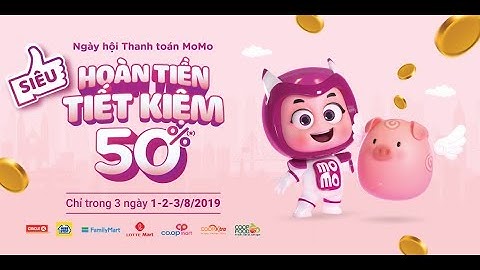 Duy nhất trong 3 ngày 1-2-3/08 | Ngày hội MoMo - Siêu hoàn tiền tiết kiệm 50% (30s)