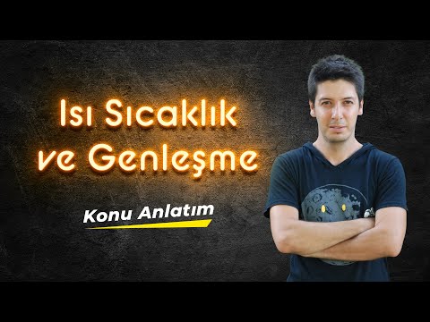 Isı, Sıcaklık ve Genleşme - Özısı ve Isı Sığası Kavramı & Örnek Sorular