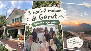 3 HARI 2 MALAM DI GARUT, KEMANA AJA YAH? 