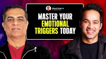 Master Your Emotions: How to Control Emotional Triggers with Mitesh Khatri | Law of Attraction