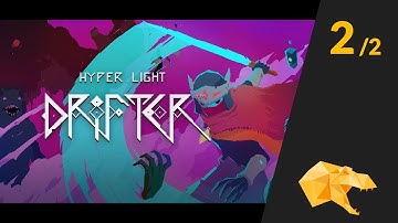 Rex Plays Hyper Light Drifter part 2!