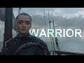 Arya stark got  warrior