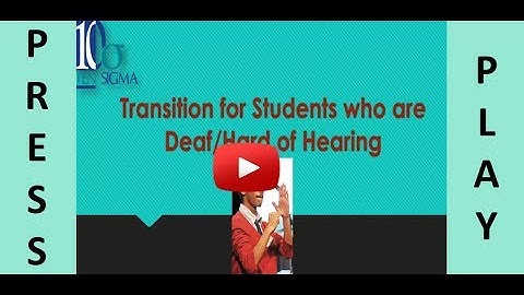 Transition for students who are deaf or hard of hearing in Episode 122