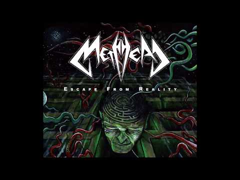 Methhead — METHHEAD - Escape From Reality
