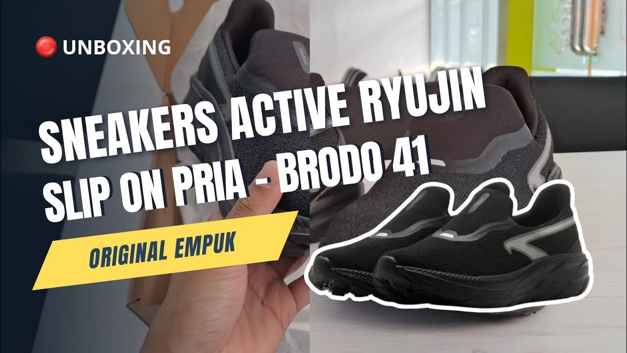 🔴 Unboxing Sepatu Brodo - Sneakers Active Ryujin Slip On Pria Full ...