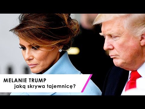 MAŁŻEŃSTWO MELANII I DONALDA TRUMP TO USTAWKA?