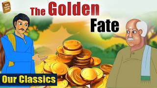 The Golden Fate - Moral Stories in English - Stories in English - Learn English with Stories