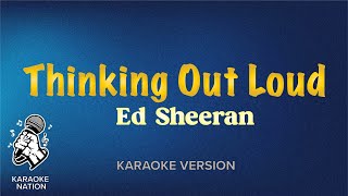 Ed Sheeran - Thinking Out Loud (Karaoke Song with Lyrics)
