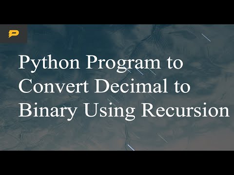 Python Program to Convert Decimal to Binary Using Recursion